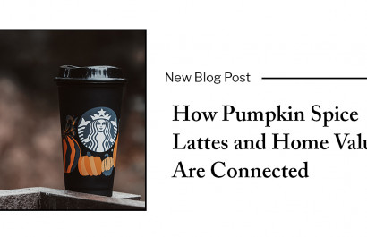 How Pumpkin Spice Lattes and Home Values Are Connected